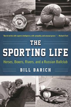 The Sporting Life (eBook, ePUB) - Barich, Bill