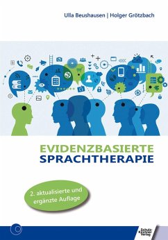 Evidenzbasierte Sprachtherapie (eBook, PDF) - Beushausen, Ulla; Grötzbach, Holger
