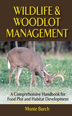 Wildlife and Woodlot Management (eBook, ePUB) - Burch, Monte