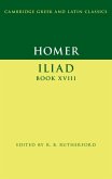 Homer: Iliad Book XVIII (eBook, ePUB)