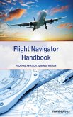 The Flight Navigator Handbook (eBook, ePUB)