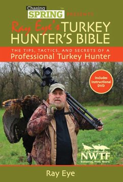 Cover Ray Eye's Turkey Hunting Bible (eBook, ePUB)