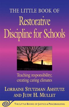 The Little Book of Restorative Discipline for Schools (eBook, ePUB) - Amstutz, Lorraine Stutzman