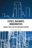Cities, Railways, Modernities (eBook, PDF)