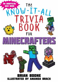 Know-It-All Trivia Book for Minecrafters (eBook, ePUB) - Boone, Brian