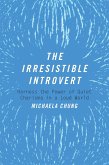 The Irresistible Introvert (eBook, ePUB)