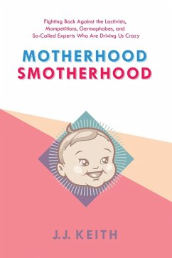 Cover Motherhood Smotherhood (eBook, ePUB)