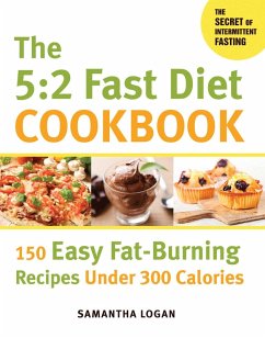 The 5:2 Fast Diet Cookbook (eBook, ePUB) - Logan, Samantha