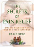 The Secrets of Pain Relief (eBook, ePUB)