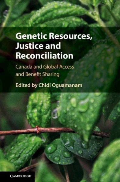 Genetic Resources, Justice and Reconciliation (eBook, ePUB) Genetic Resources, Justice and Reconciliation (eBook, ePUB)