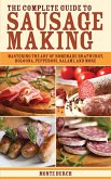 The Complete Guide to Sausage Making (eBook, ePUB)