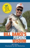 Bill Dance's Fishing Wisdom (eBook, ePUB)