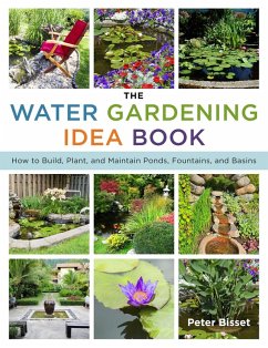 The Water Gardening Idea Book (eBook, ePUB) - Bisset, Peter