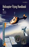 Helicopter Flying Handbook (eBook, ePUB)