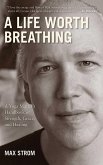 A Life Worth Breathing (eBook, ePUB)