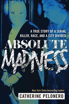 Absolute Madness (eBook, ePUB) - Pelonero, Catherine