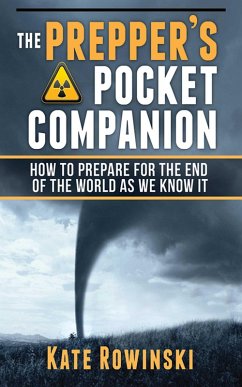 The Prepper's Pocket Companion (eBook, ePUB) - Rowinski, Kate