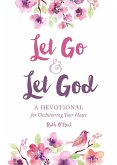 Let Go and Let God (eBook, ePUB)