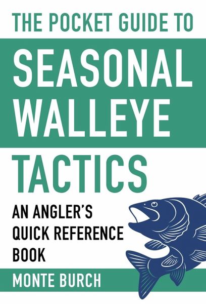 The Pocket Guide to Seasonal Walleye Tactics (eBook, ePUB)