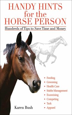 Handy Hints for the Horse Person (eBook, ePUB) - Bush, Karen