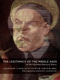 Legitimacy of the Middle Ages (eBook, PDF) Legitimacy of the Middle Ages (eBook, PDF)