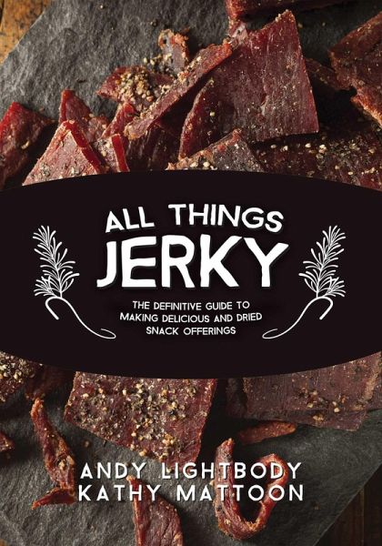 All Things Jerky (eBook, ePUB) All Things Jerky (eBook, ePUB)