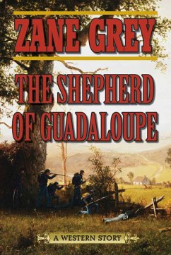 The Shepherd of Guadaloupe (eBook, ePUB) - Grey, Zane