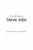 The FBI File on Steve Jobs (eBook, ePUB)