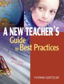 A New Teacher's Guide to Best Practices (eBook, ePUB)