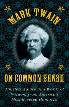 Mark Twain on Common Sense (eBook, ePUB) - Twain, Mark