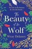 The Beauty of the Wolf (eBook, ePUB) The Beauty of the Wolf (eBook, ePUB)