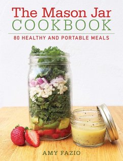 The Mason Jar Cookbook (eBook, ePUB) - Fazio, Amy