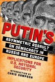 Putin's Asymmetric Assault on Democracy in Russia and Europe (eBook, ePUB)