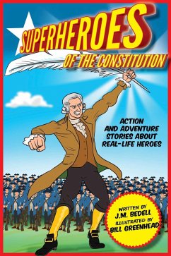 Superheroes of the Constitution (eBook, ePUB) - Bedell, J. M.