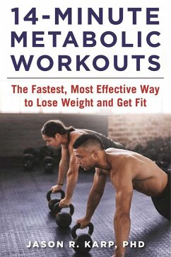 14-Minute Metabolic Workouts (eBook, ePUB) - Karp, Jason R.