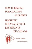 New Horizons for Canada's Children/Horizons Nouveaux pour les Enfants du Canada (eBook, PDF)