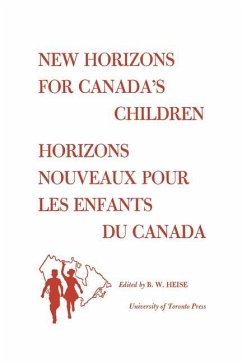 New Horizons for Canada's Children/Horizons Nouveaux pour les Enfants du Canada (eBook, PDF) Cover New Horizons for Canada's Children/Horizons Nouveaux pour les Enfants du Canada (eBook, PDF)