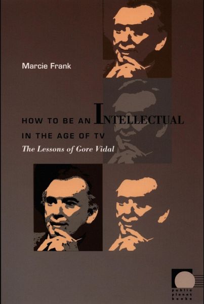 How to Be an Intellectual in the Age of TV (eBook, PDF) How to Be an Intellectual in the Age of TV (eBook, PDF)