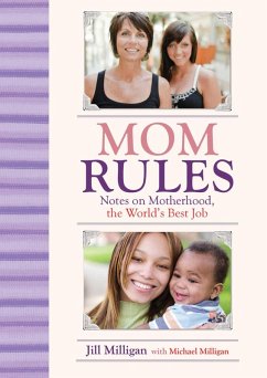 Mom Rules (eBook, ePUB) - Milligan, Jill