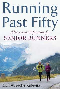 Running Past Fifty (eBook, ePUB) - Kislevitz, Gail Waesche