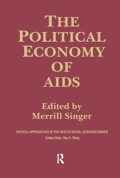 The Political Economy of AIDS (eBook, PDF) The Political Economy of AIDS (eBook, PDF)
