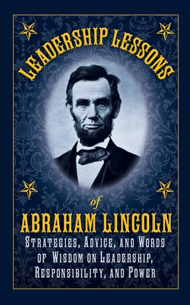 Leadership Lessons of Abraham Lincoln (eBook, ePUB) Leadership Lessons of Abraham Lincoln (eBook, ePUB)