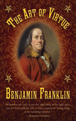 The Art of Virtue (eBook, ePUB) - Franklin, Benjamin