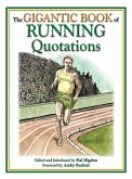 The Gigantic Book of Running Quotations (eBook, ePUB)