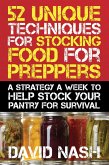52 Unique Techniques for Stocking Food for Preppers (eBook, ePUB)