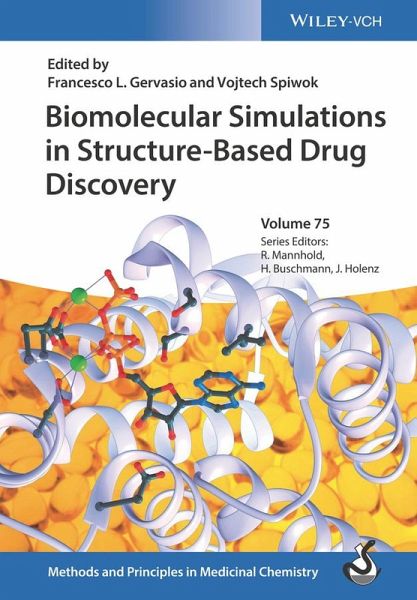 Biomolecular Simulations in Structure-Based Drug Discovery (eBook, ePUB) Biomolecular Simulations in Structure-Based Drug Discovery (eBook, ePUB)