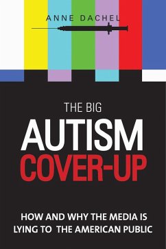 The Big Autism Cover-Up (eBook, ePUB) - Dachel, Anne