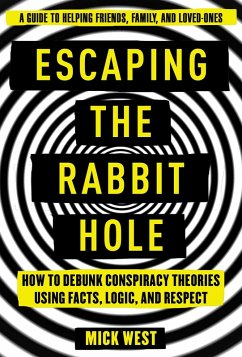 Escaping the Rabbit Hole (eBook, ePUB) - Mick, West