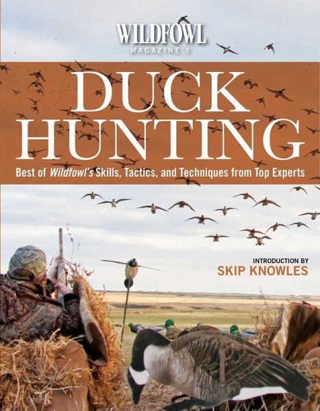 Wildfowl Magazine's Duck Hunting (eBook, ePUB) Wildfowl Magazine's Duck Hunting (eBook, ePUB)