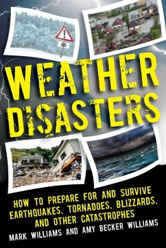 Weather Disasters (eBook, ePUB) - Williams, Mark D.; Williams, Amy Becker